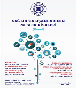 SAĞLIK HİZMETLERİ Ekim 2015 İstanbul Aydın Üniveristesi Sağlık Hizmetleri Meslek Yüksekokulu Müdürü desteği ile Anestezi Program Başkanı Prof. Dr.