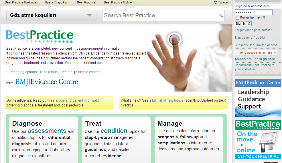 BMJ -Best Practice ürünü tedavide kullanılmak için tasarlanmış kapsamlı bir çevrimiçi karar destek aracıdır.