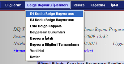 Bilgilerim Yazışma Adresi Güncelle: Menü Ekranı B-Belge BaĢvuru ĠĢlemleri: Belge Başvuru İşlemleri menüsü DİR Otomasyon Uygulamasının en önemli aşamasını oluşturmaktadır.