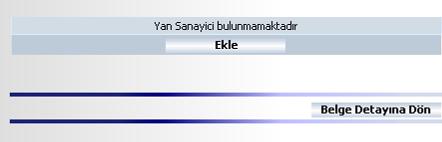 kullanabilmeleri için, yan sanayicilerine ait firma tanımlama evraklarını İhracatçı Birlikleri Genel Sekreterliklerine göndermesi gerekmektedir.