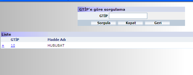 Girilen GTİP e ilişkin açıklamayı görmek için gri renkli alan tıklanmalıdır. GTİP No bağlantısına tıklanarak uygun GTİP sorgusu yapılabilir Zorunlu bir alan değildir.