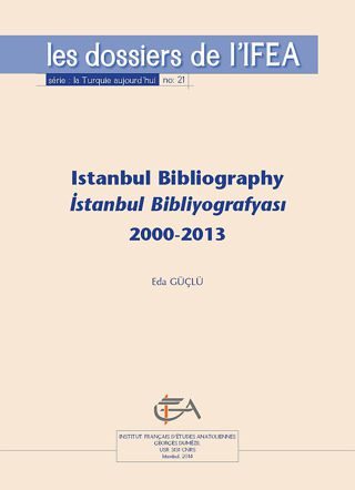 Eda Güçlü 2000-2013 Institut français d études anatoliennes Ulaşım Transportation Éditeur : Institut français d études anatoliennes Lieu d'édition