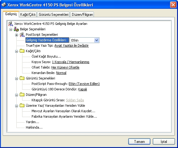 7 Yazdırma Gelişmiş Bu sekmeyi, yazdırma işinizin postscript seçeneklerine ve gelişmiş programlama özelliklerine erişmek için seçin.