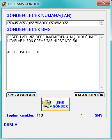 14. ÖZEL SMS GÖNDER Mesaj gönderilecek numaraları tuşlayarak mesajınızı yazıp gönderebilirsiniz. Birden fazla numaraya mesaj gönderilecekse 1.