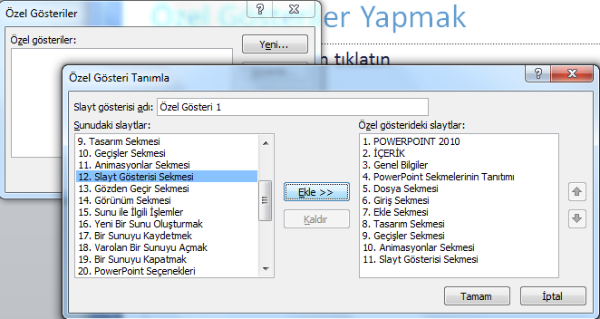 8. Slayt Gizlemek Şekil 0-4: Slaytlara Not Eklemek Sunu içerisinden gereksinim duyduğunuz ancak slayt gösterisinde yer almasını istemediğiniz bir slayt varsa bu slaytı gizleyebilirsiniz.