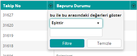 Filtrelenmek istenilen kolonun yanında bulunan işaretine tıklandığında filtreleme seçenekleri penceresi açılır.