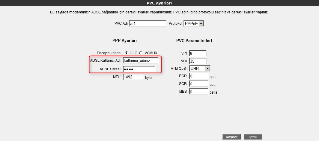 girebileceğiniz PVC Ayarları ekranı gelecektir. 7.