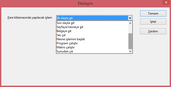 Seçilen düğme üzerinde farenin sağ tuşuna tıklayalım. Etkileşim özelliğine tıklayalım.