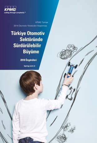 KPMG TÜRKİYE OTOMOTİV SEKTÖRÜ ARAŞTIRMASI 2015 yılında da KPMG Türkiye, sektörün önde gelen şirketlerinin üst düzey yöneticilerinin katılımıyla dördüncü kez Türkiye Otomotiv Sektörü Araştırması nı