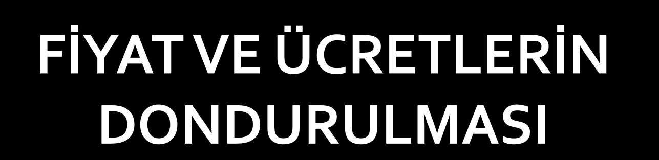 Fiyat ve ücretlerin dondurulması, kısa dönemde enflasyon beklentilerini kırması sonucunda fiyat-ücret spiralini durdururken istikrar programının kamuoyu üzerindeki inandırıcılığını da artırmaktadır.