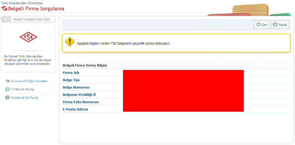 3Hizmet Kullanımı 3.2. Detay bilgileri görüntülenen firmaya ait TSE belgesinin geçerlilik süresi dolduysa aşağıdaki açıklama görüntülenir.