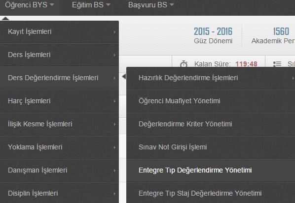 4. Entegre Tıp ve Stajları Değerlendirme Yönetimi Yetki: Yönetici 13 Tıp Fakültesi dönem notunun nasıl hesaplanması gerektiğinin tanımlandığı ekranlardır.