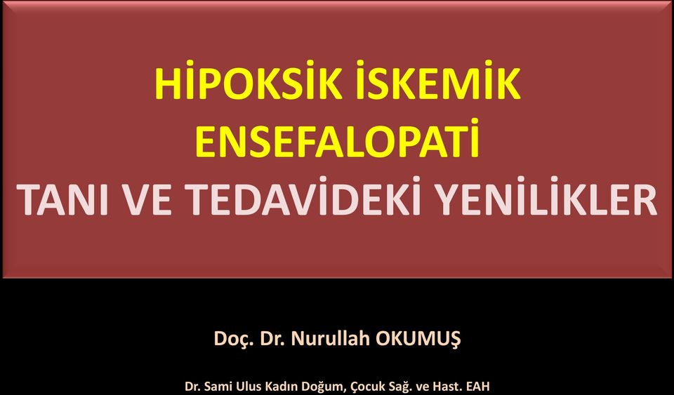 Dr. Nurullah OKUMUŞ Dr.