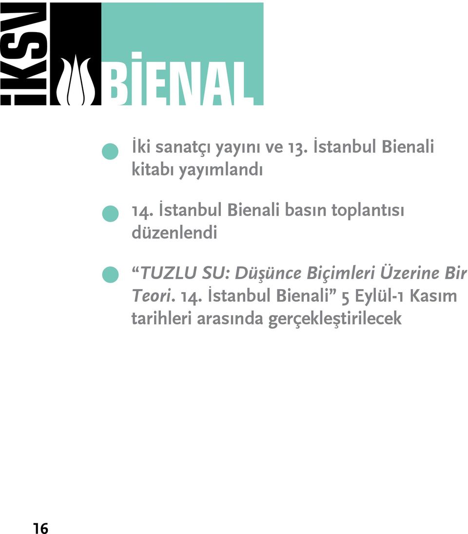 İstanbul Bienali basın toplantısı düzenlendi TUZLU SU: