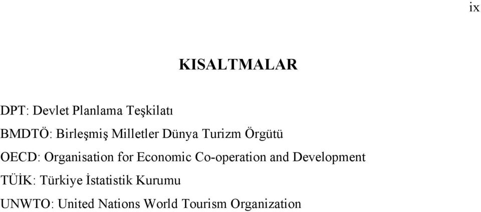 for Economic Co-operation and Development TÜİK: Türkiye