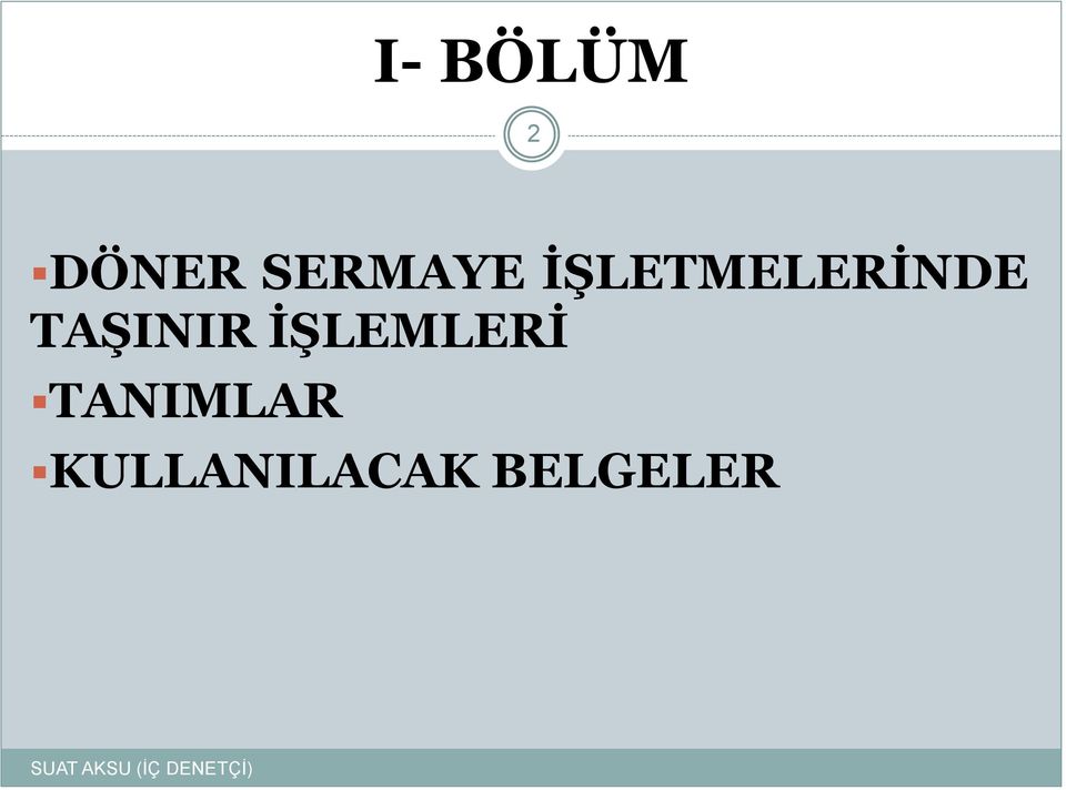 İŞLETMELERİNDE