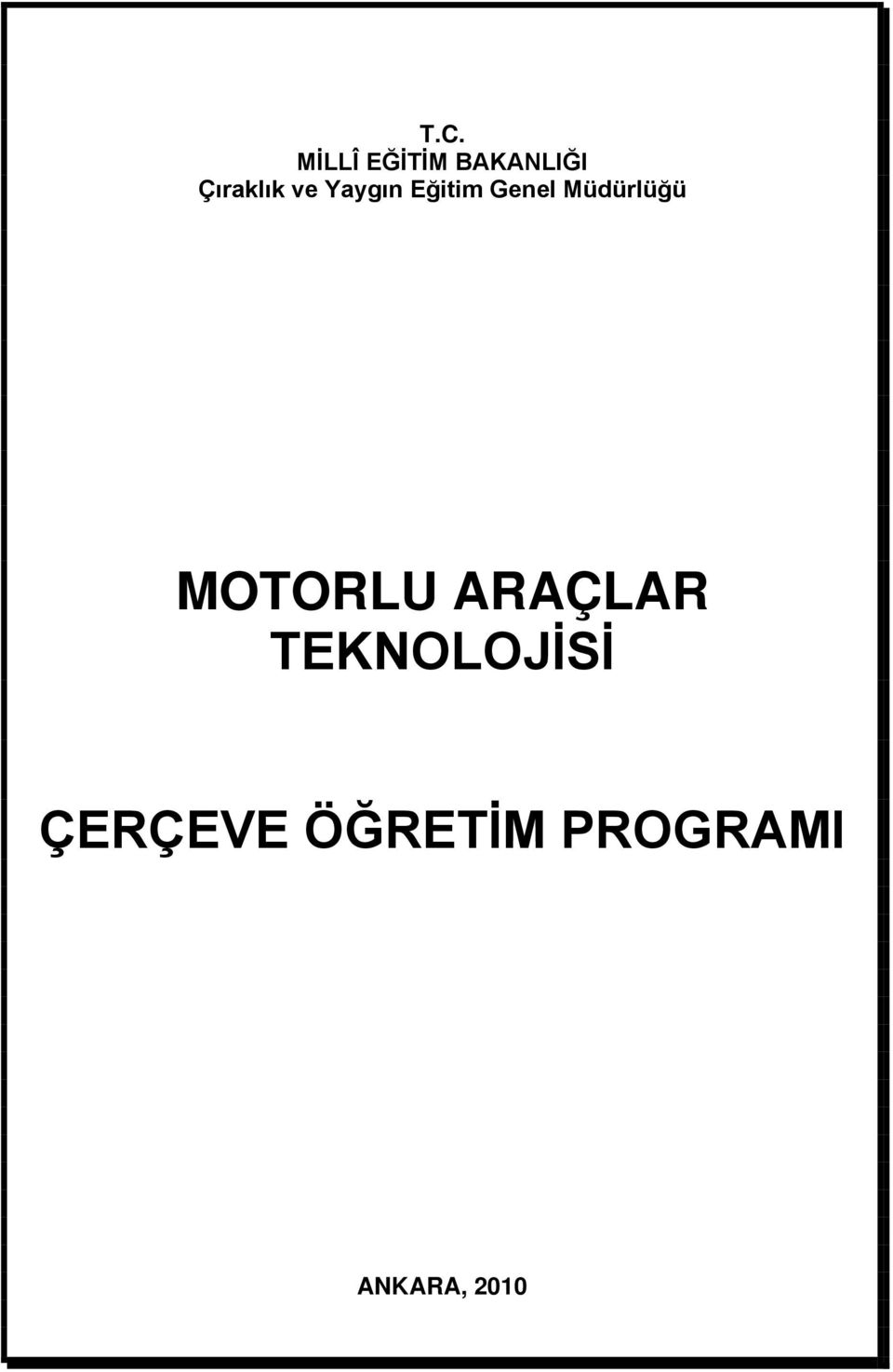 Müdürlüğü MOTORLU ARAÇLAR