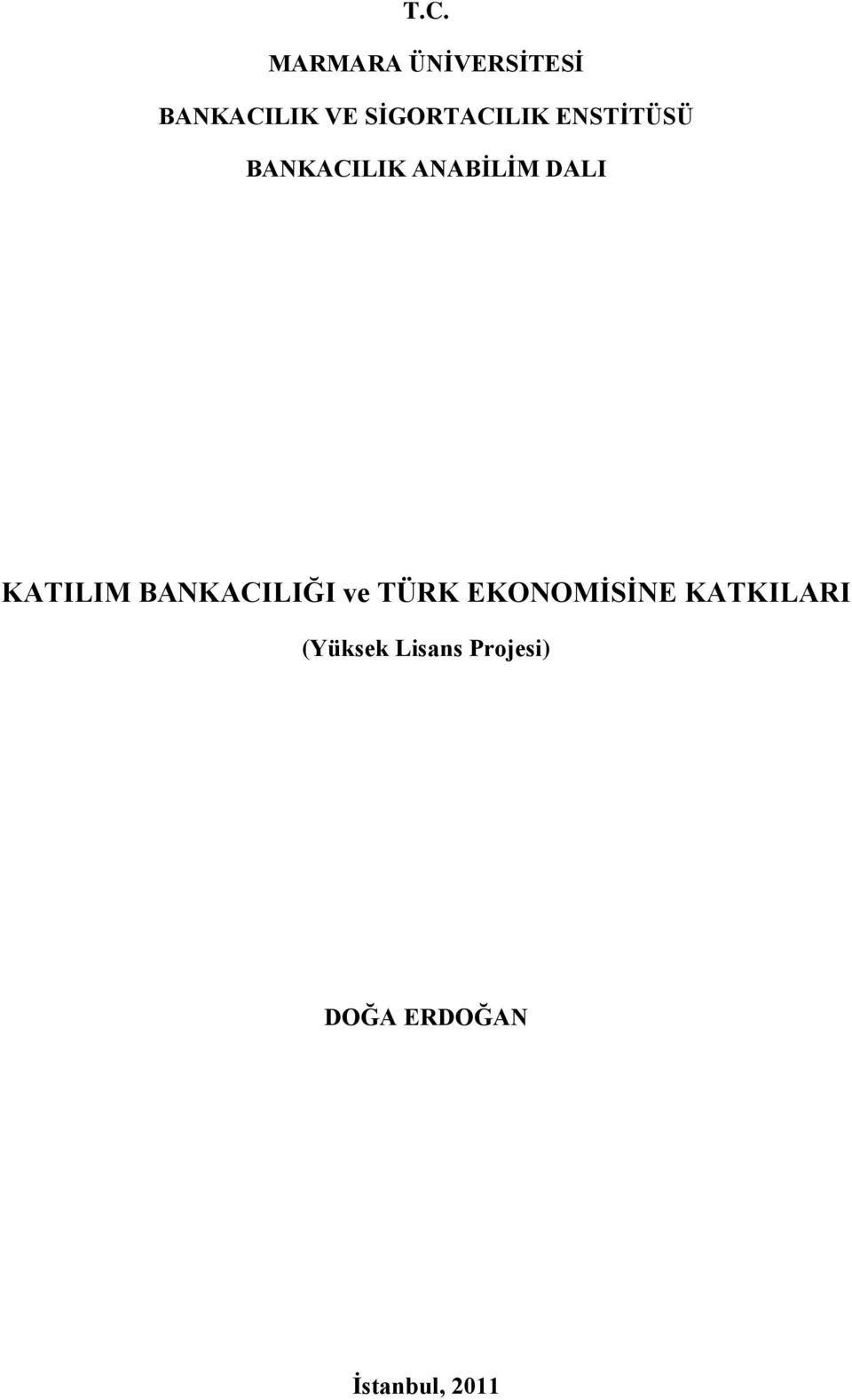 KATILIM BANKACILIĞI ve TÜRK EKONOMİSİNE