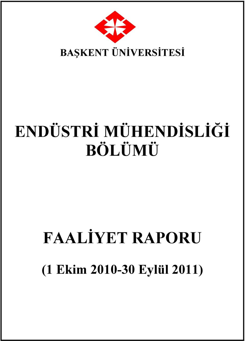 BÖLÜMÜ FAALİYET RAPORU