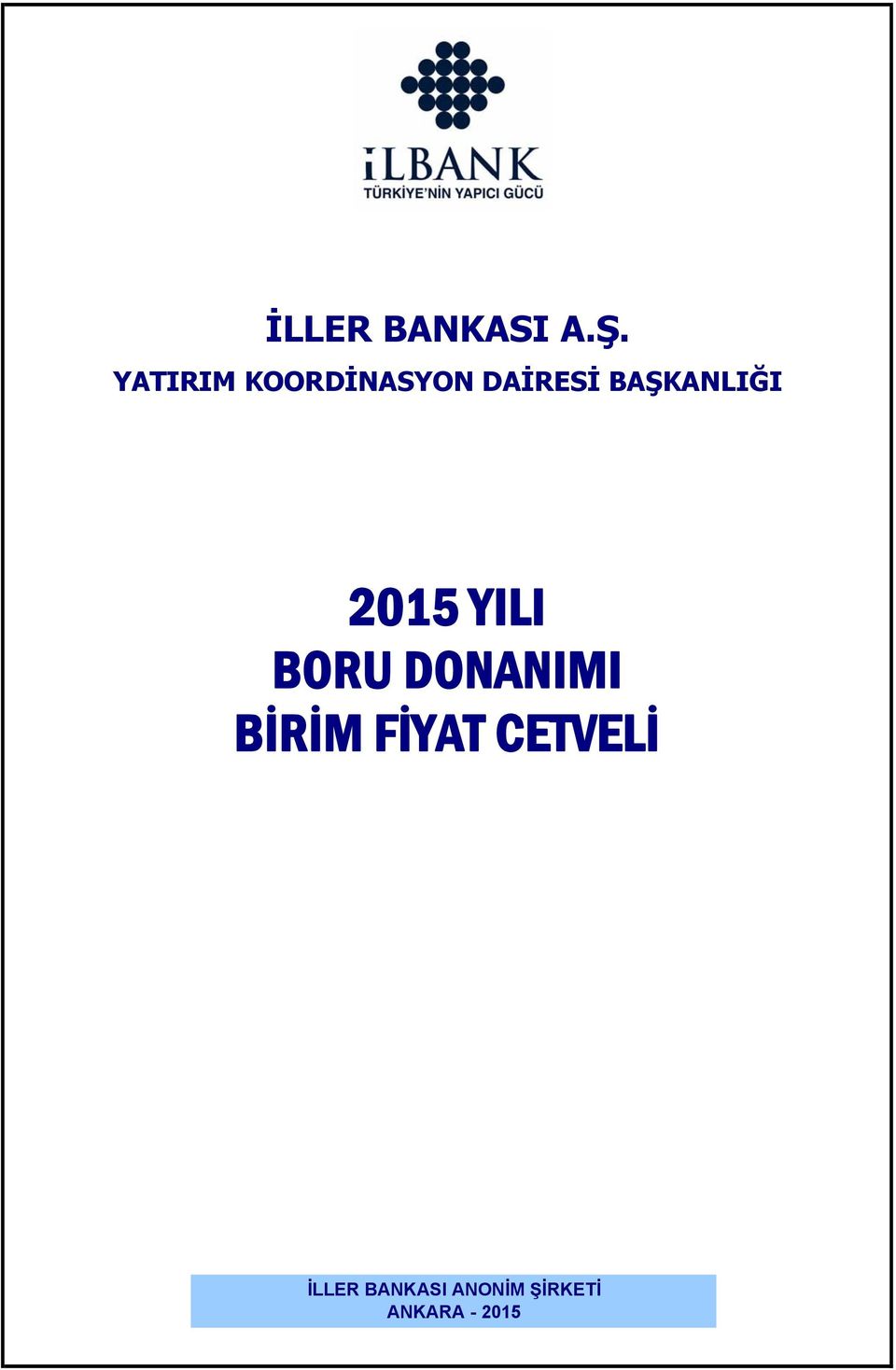 BORU DONANIMI BİRİM FİYAT CETVELİ Oğuzhan YILDIZ