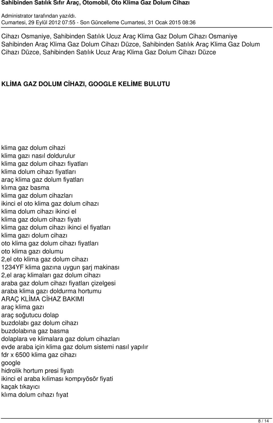 araç klima gaz dolum fiyatları klıma gaz basma klima gaz dolum cihazları ikinci el oto klima gaz dolum cihazı klima dolum cihazı ikinci el klima gaz dolum cihazı fiyatı klima gaz dolum cihazı ikinci