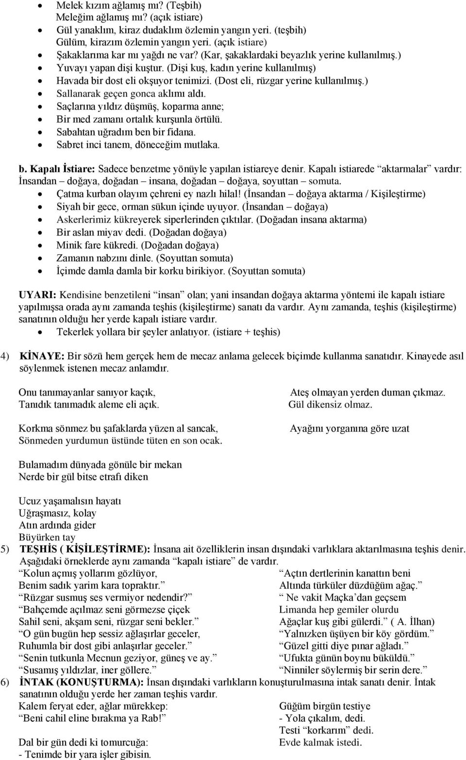 (Dost eli, rüzgar yerine kullanılmış.) Sallanarak geçen gonca aklımı aldı. Saçlarına yıldız düşmüş, koparma anne; Bir med zamanı ortalık kurşunla örtülü. Sabahtan uğradım ben bir fidana.