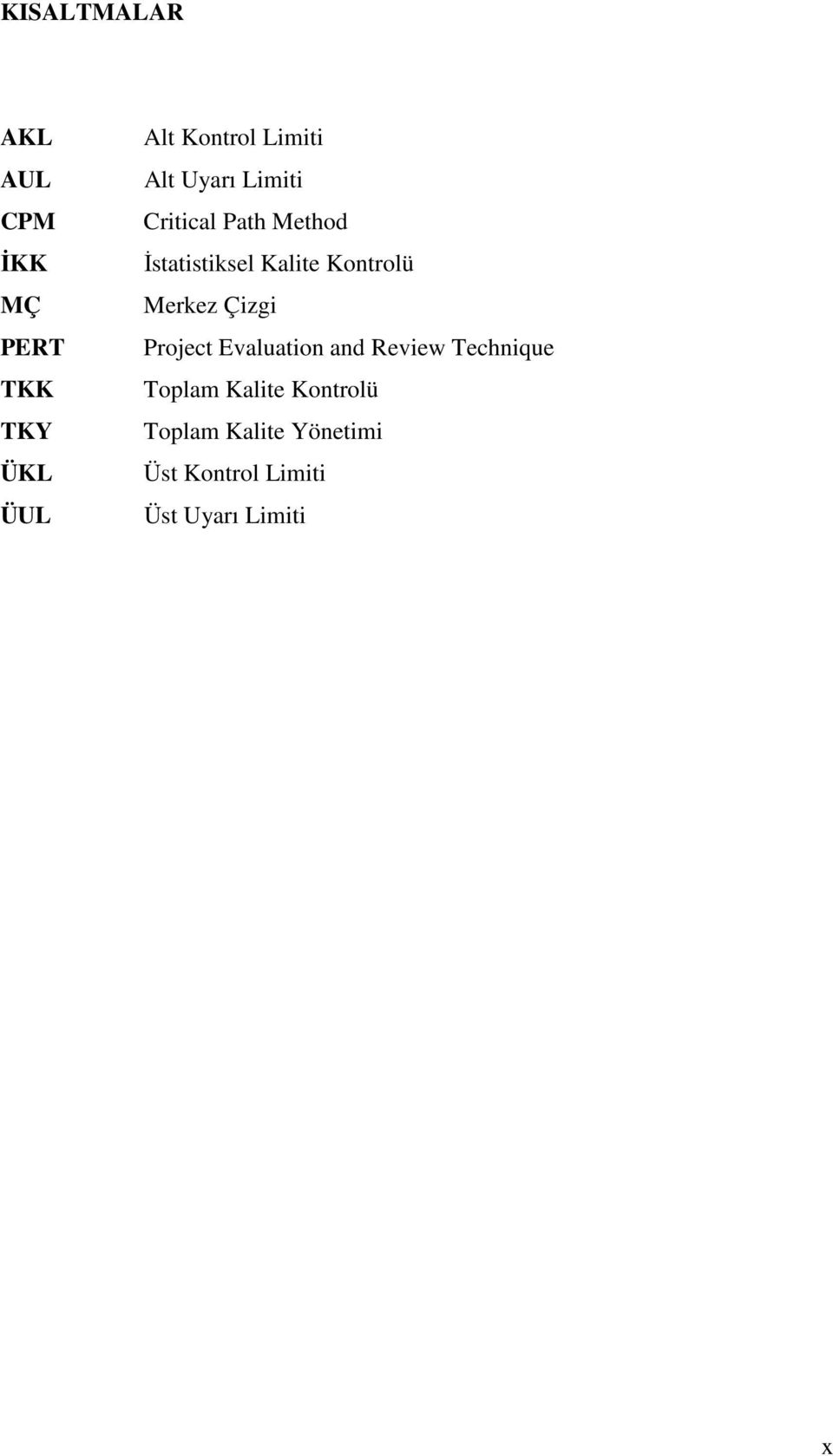 Kontrolü Merkez Çizgi Project Evaluation and Review Technique Toplam