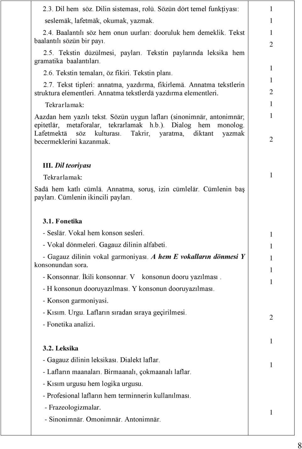 Annatma tekstlerin struktura elementleri. Annatma tekstlerdä yazdırma elementleri. Tekrarlamak: Aazdan hem yazılı tekst.