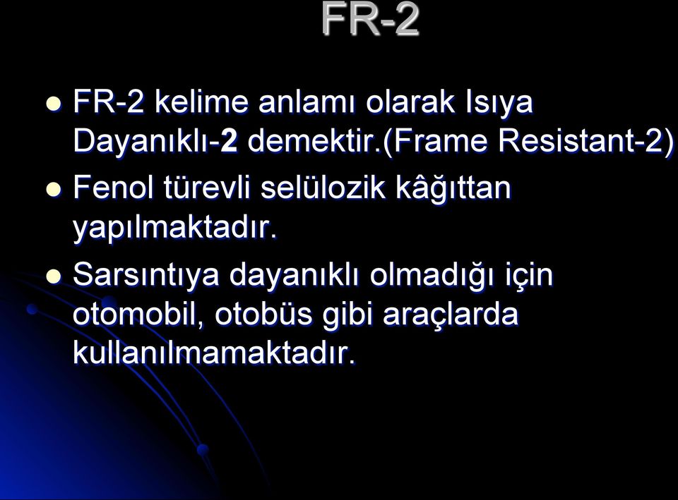 (frame Resistant-2) l Fenol türevli selülozik kâğıttan