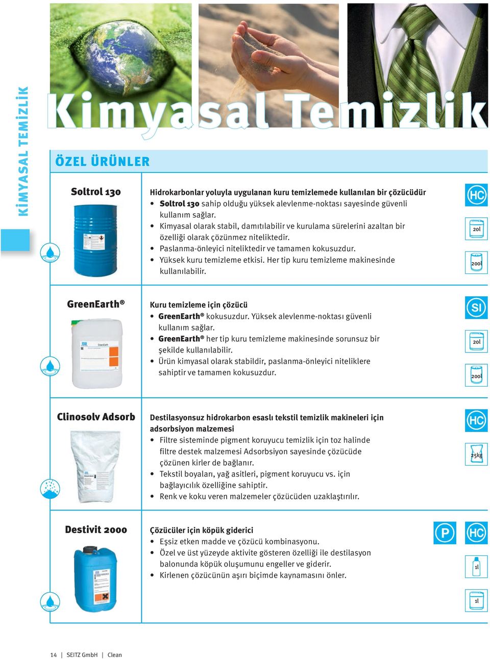 Yüksek kuru temizleme etkisi. Her tip kuru temizleme makinesinde kullanılabilir. 20l 200l greenearth Kuru temizleme için çözücü greenearth kokusuzdur. Yüksek alevlenme-noktası güvenli kullanım sağlar.