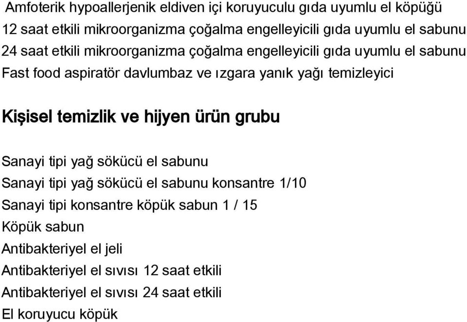 Kişisel temizlik ve hijyen ürün grubu Sanayi tipi yağ sökücü el sabunu Sanayi tipi yağ sökücü el sabunu konsantre 1/10 Sanayi tipi konsantre