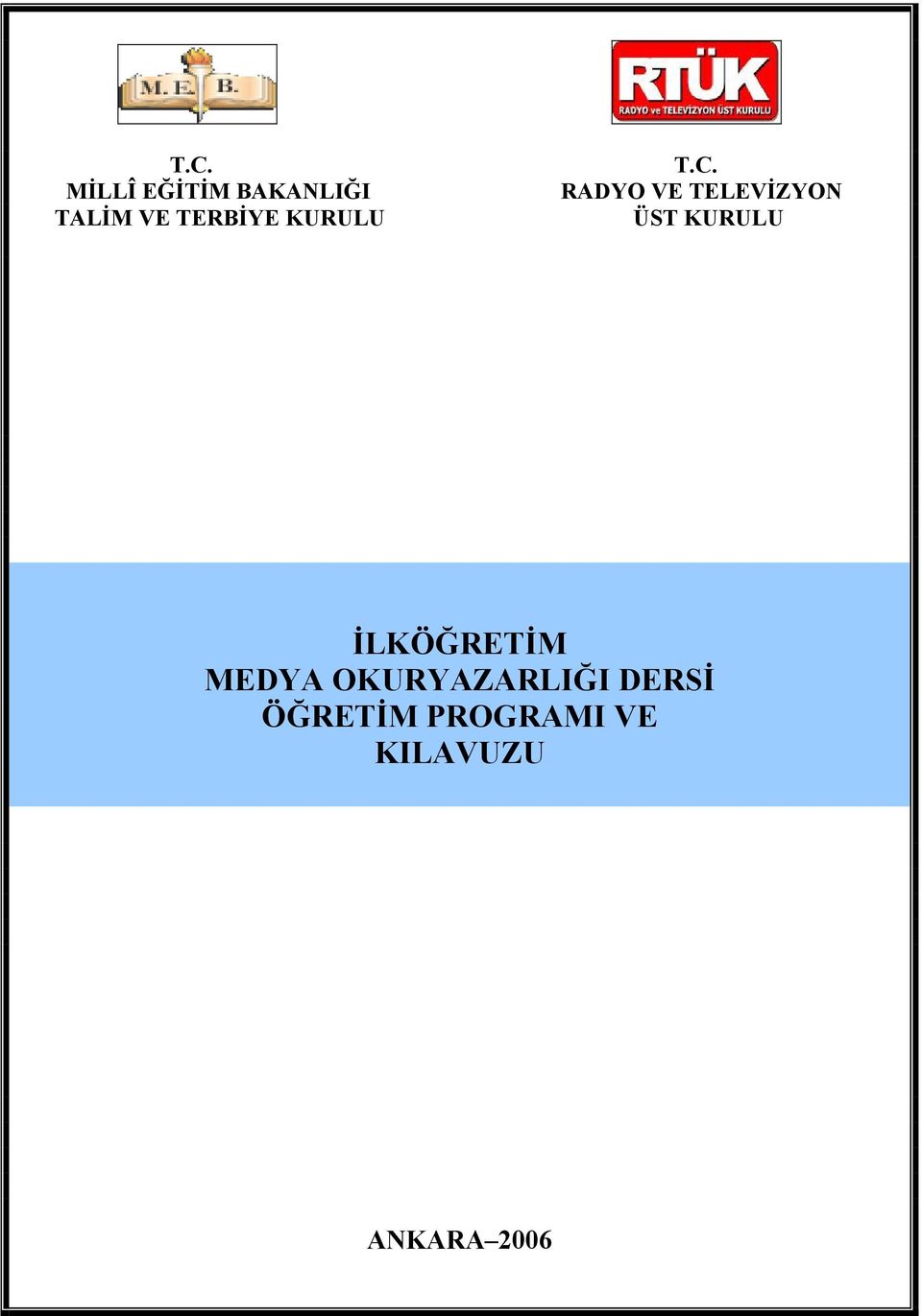 RADYO VE TELEVİZYON ÜST KURULU İLKÖĞRETİM