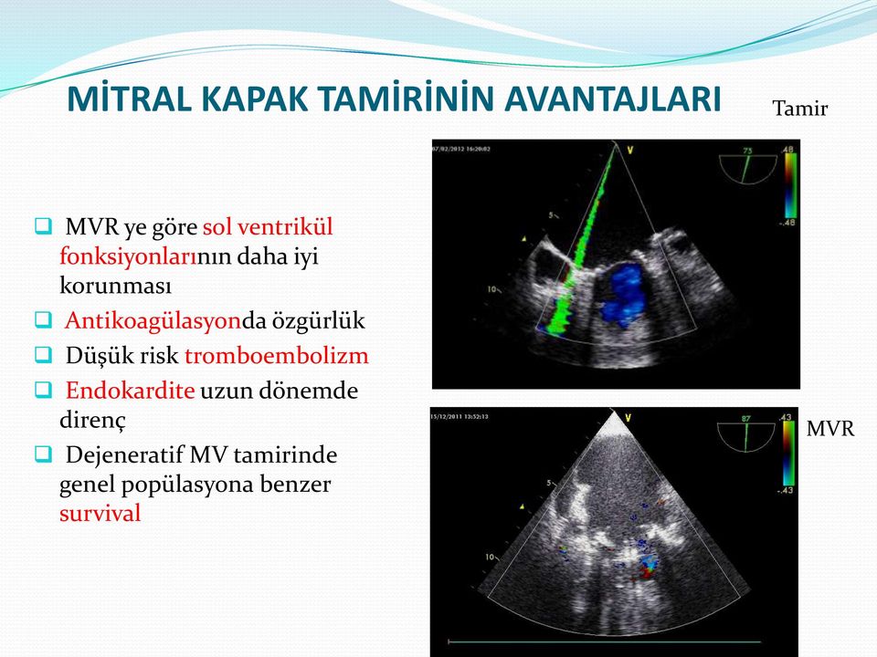 Antikoagülasyonda özgürlük Düşük risk tromboembolizm