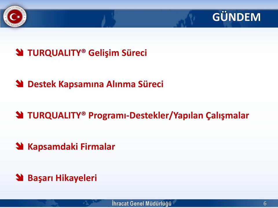 Programı-Destekler/Yapılan Çalışmalar