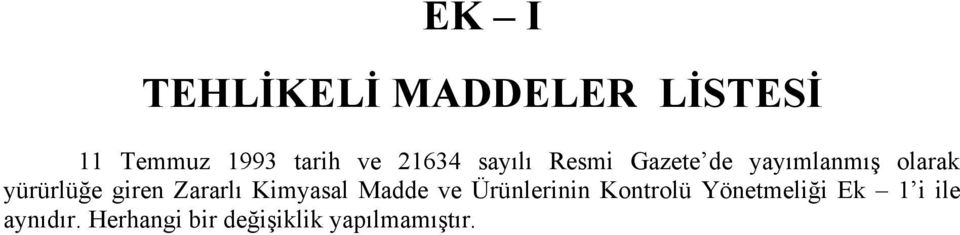 giren Zararlı Kimyasal Madde ve Ürünlerinin Kontrolü