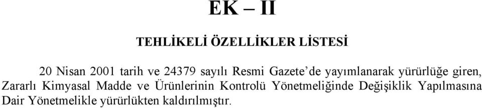 Zararlı Kimyasal Madde ve Ürünlerinin Kontrolü Yönetmeliğinde