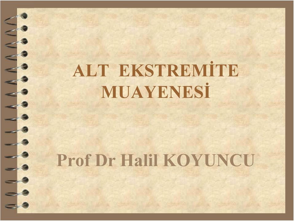 MUAYENESİ