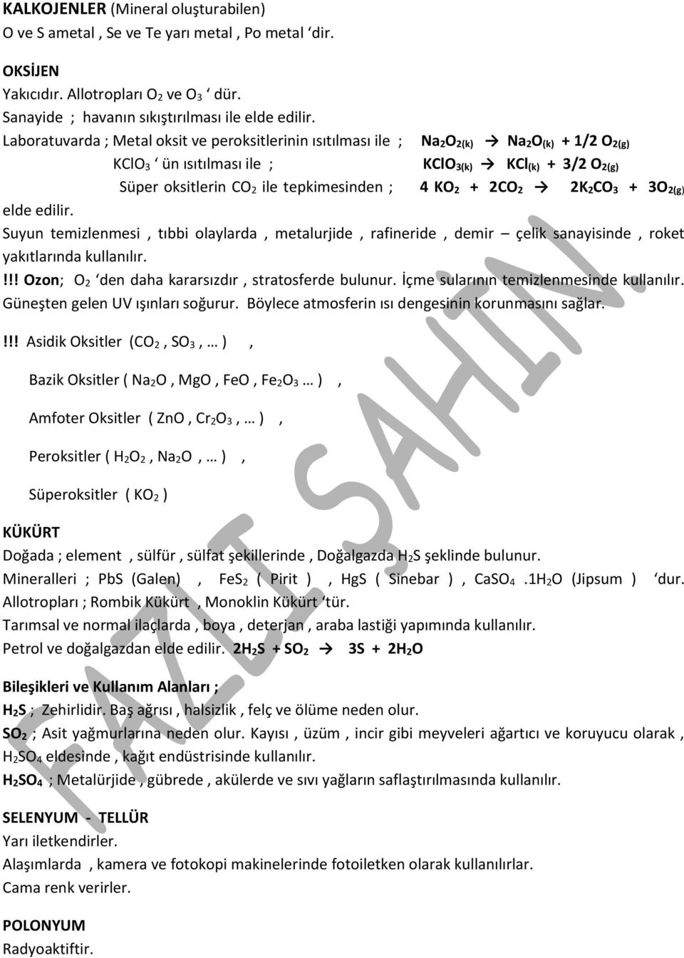 KO 2 + 2CO 2 2K 2CO 3 + 3O 2(g) elde edilir. Suyun temizlenmesi, tıbbi olaylarda, metalurjide, rafineride, demir çelik sanayisinde, roket yakıtlarında kullanılır.