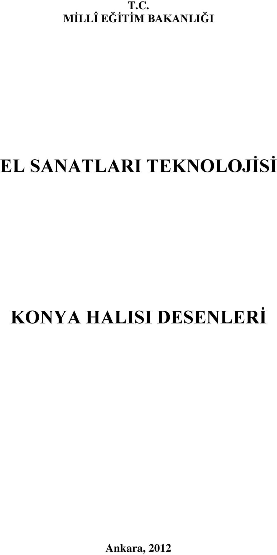 SANATLARI TEKNOLOJİSİ