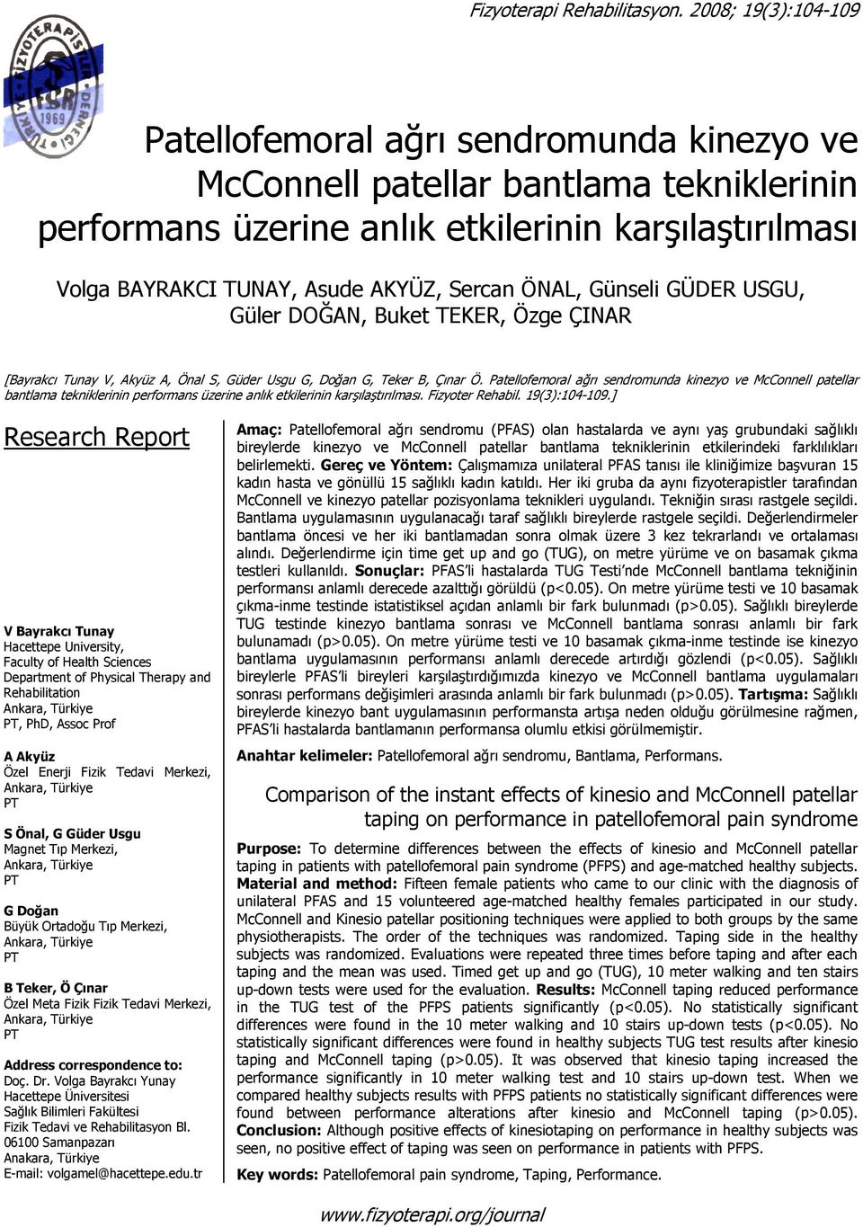 Sercan ÖNAL, Günseli GÜDER USGU, Güler DOĞAN, Buket TEKER, Özge ÇINAR [Bayrakcı Tunay V, Akyüz A, Önal S, Güder Usgu G, Doğan G, Teker B, Çınar Ö.