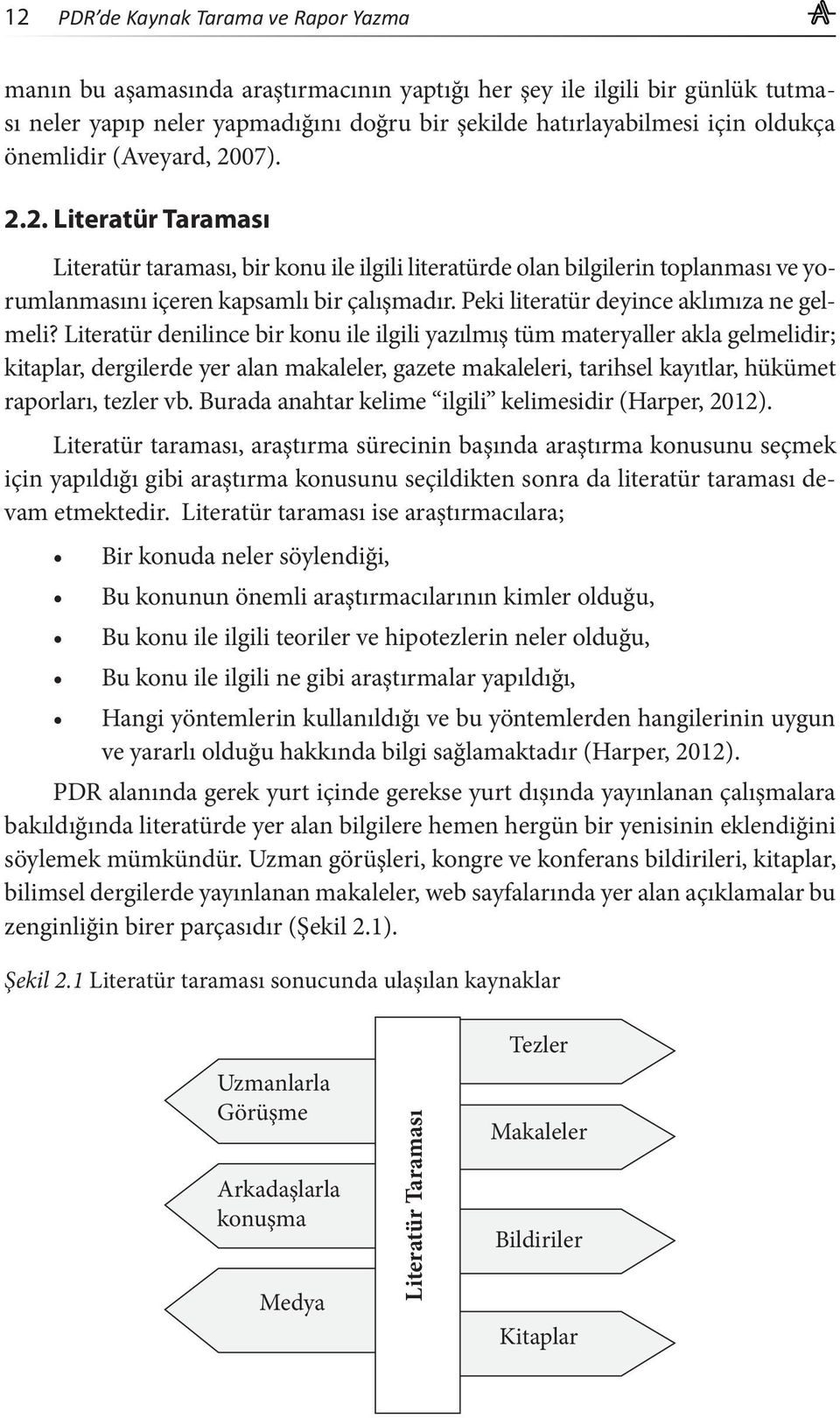 Peki literatür deyince aklımıza ne gelmeli?