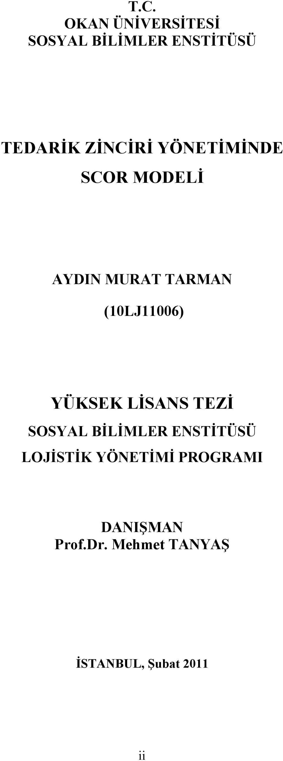 (10LJ11006) YÜKSEK LİSANS TEZİ SOSYAL BİLİMLER ENSTİTÜSÜ