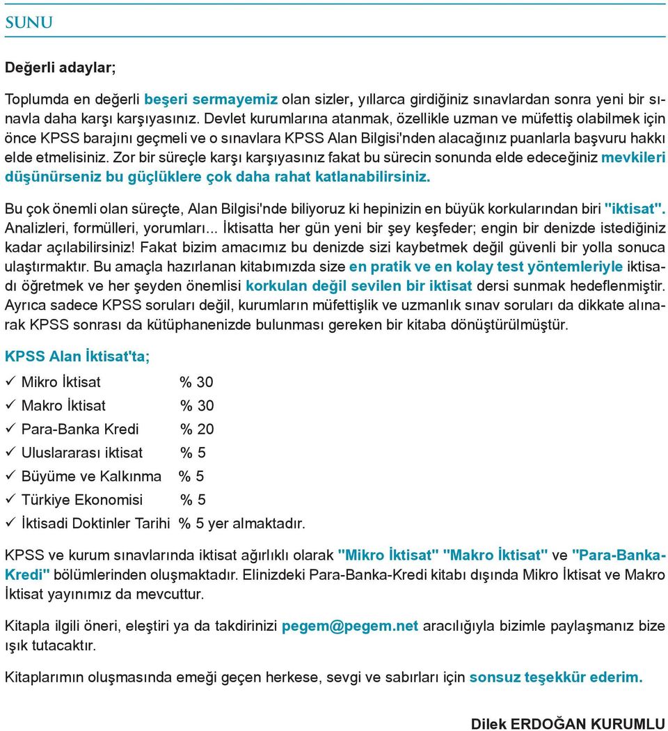 Zor bir süreçle karşı karşıyasınız fakat bu sürecin sonunda elde edeceğiniz mevkileri düşünürseniz bu güçlüklere çok daha rahat katlanabilirsiniz.