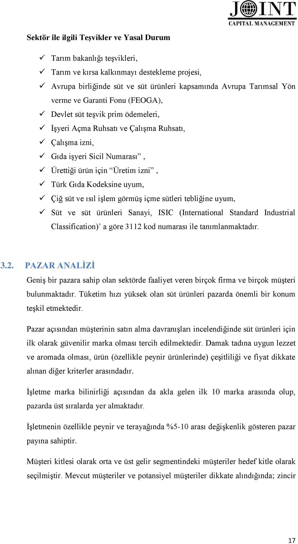 süt ve ısıl işlem görmüş içme sütleri tebliğine uyum, Süt ve süt ürünleri Sanayi, ISIC (International Standard Industrial Classification) a göre 3112 