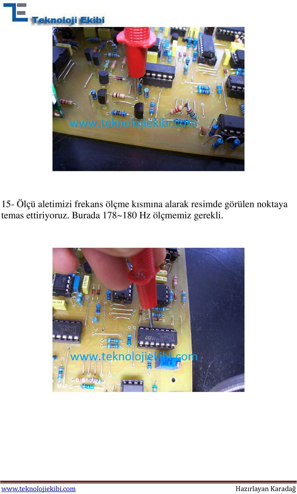 görülen noktaya temas