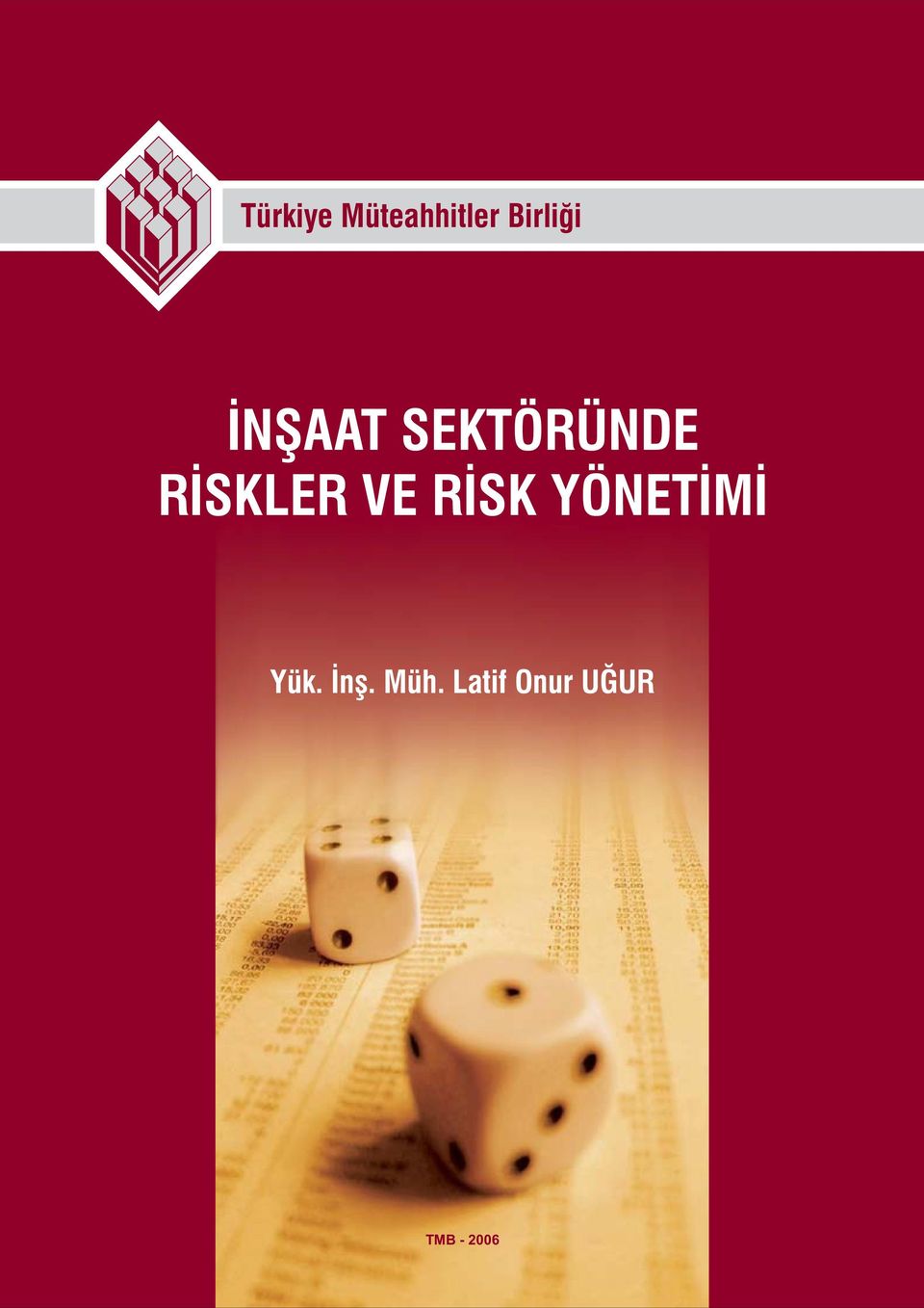 RİSK YÖNETİMİ Yük. İnş. Müh.