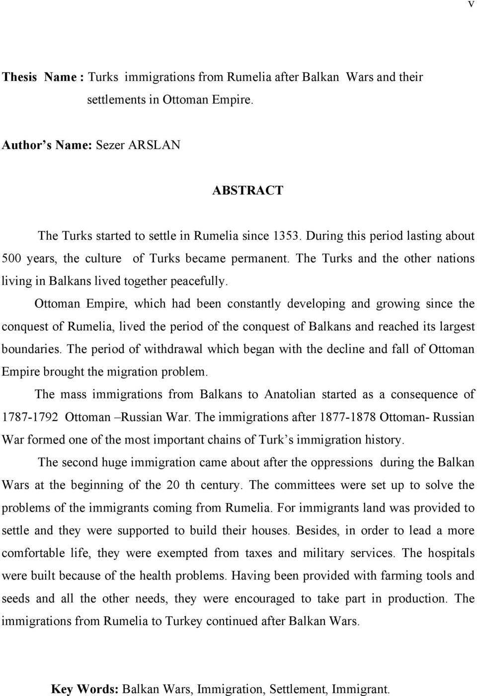 Ottoman Empire, which had been constantly developing and growing since the conquest of Rumelia, lived the period of the conquest of Balkans and reached its largest boundaries.