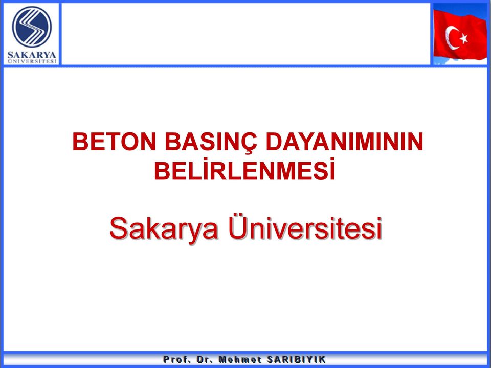 BELİRLENMESİ