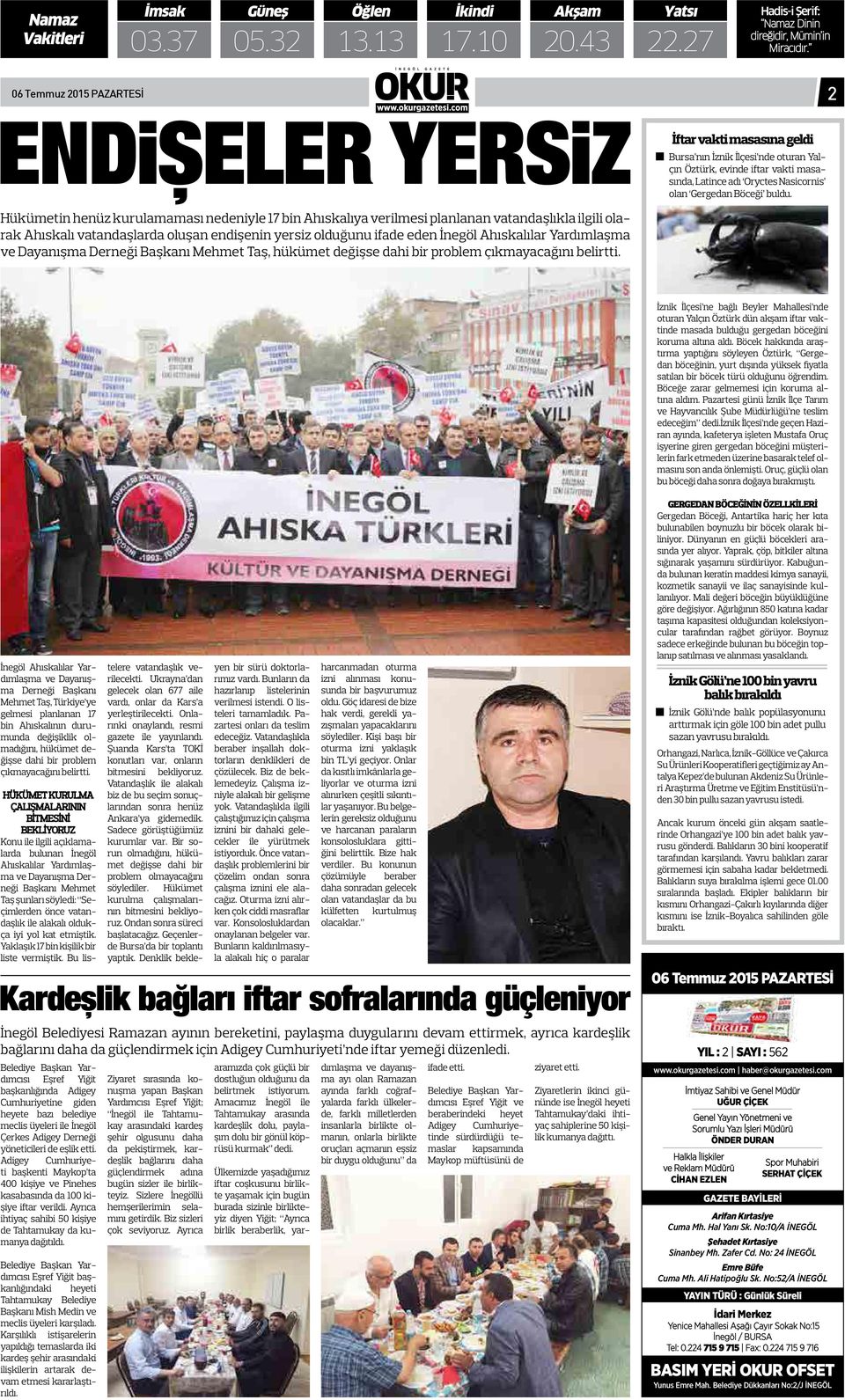 İnegöl Ahıskalılar Yardımlaşma ve Dayanışma Derneği Başkanı Mehmet Taş, hükümet değişse dahi bir problem çıkmayacağını belirtti.