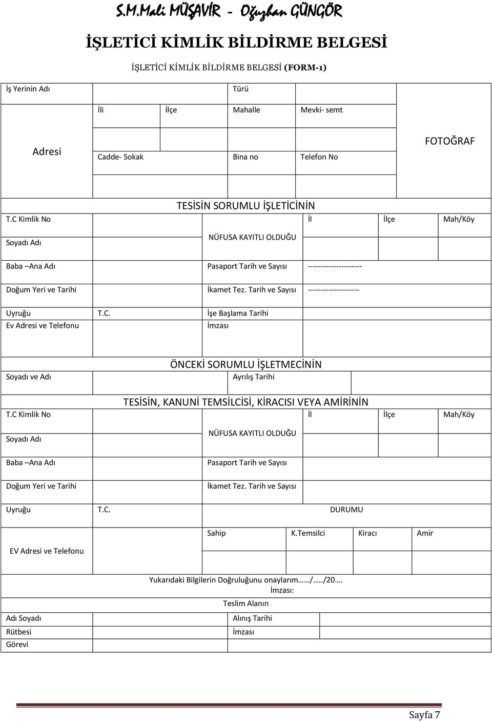 Tarih ve Sayısı -------------------- Uyruğu T.C. İşe Başlama Tarihi Ev Adresi ve Telefonu İmzası Soyadı ve Adı T.